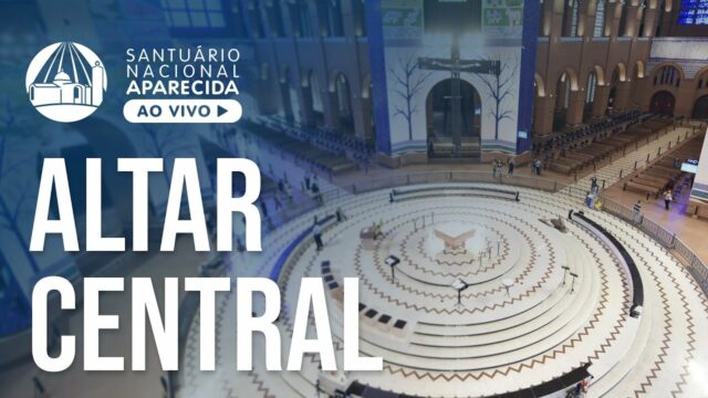 Central Altar Cam, Aparecida